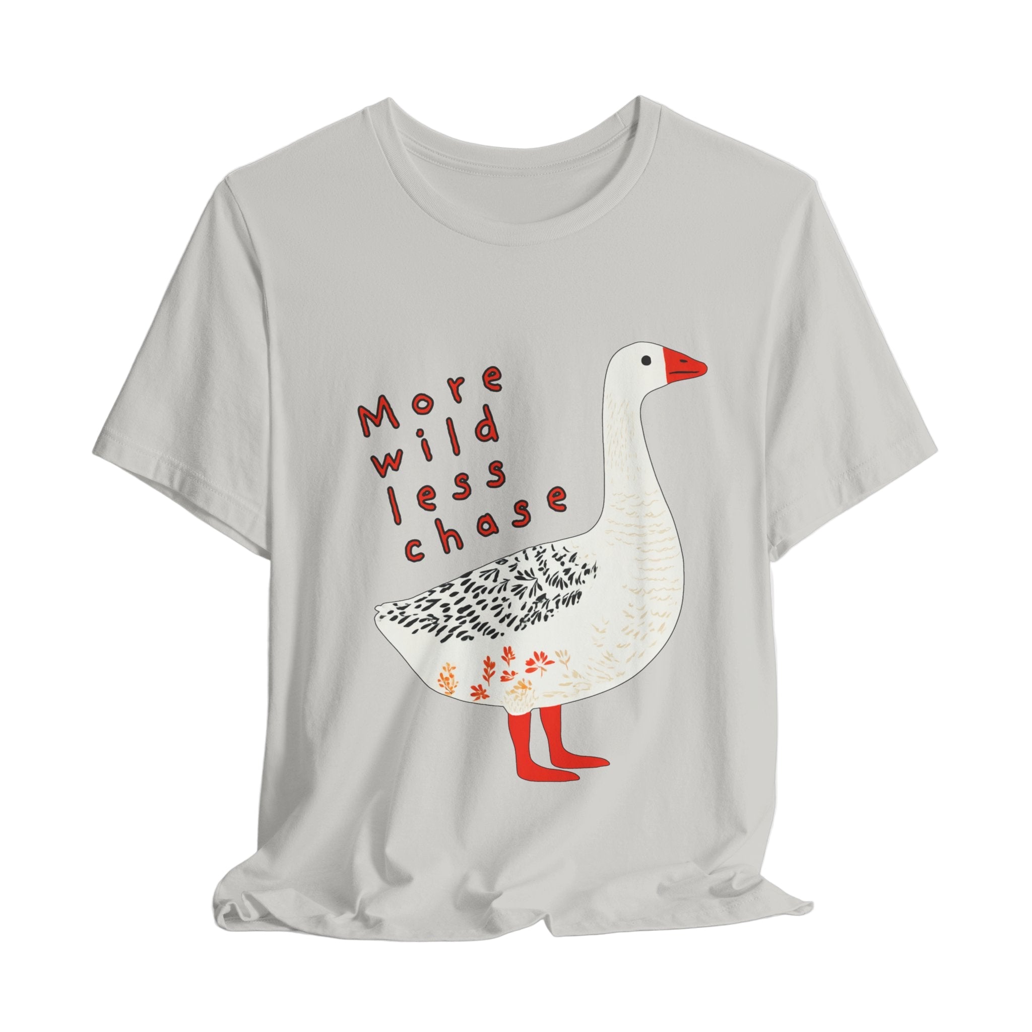 ‘More Wild Less Chase’ Goose Tee