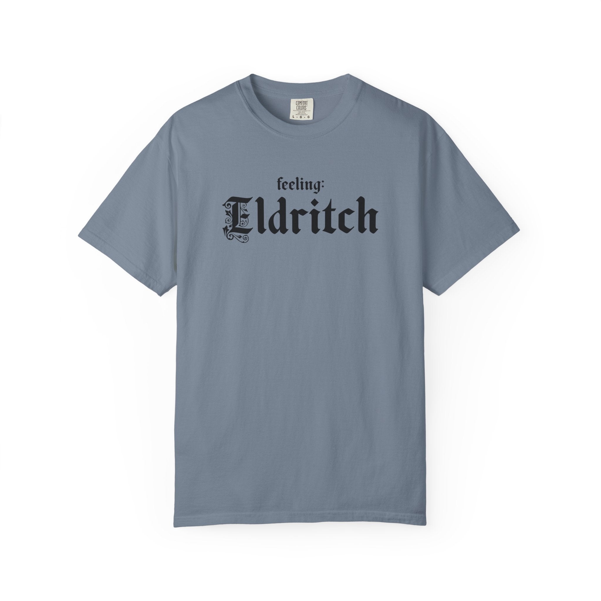 Feeling Eldritch Tee