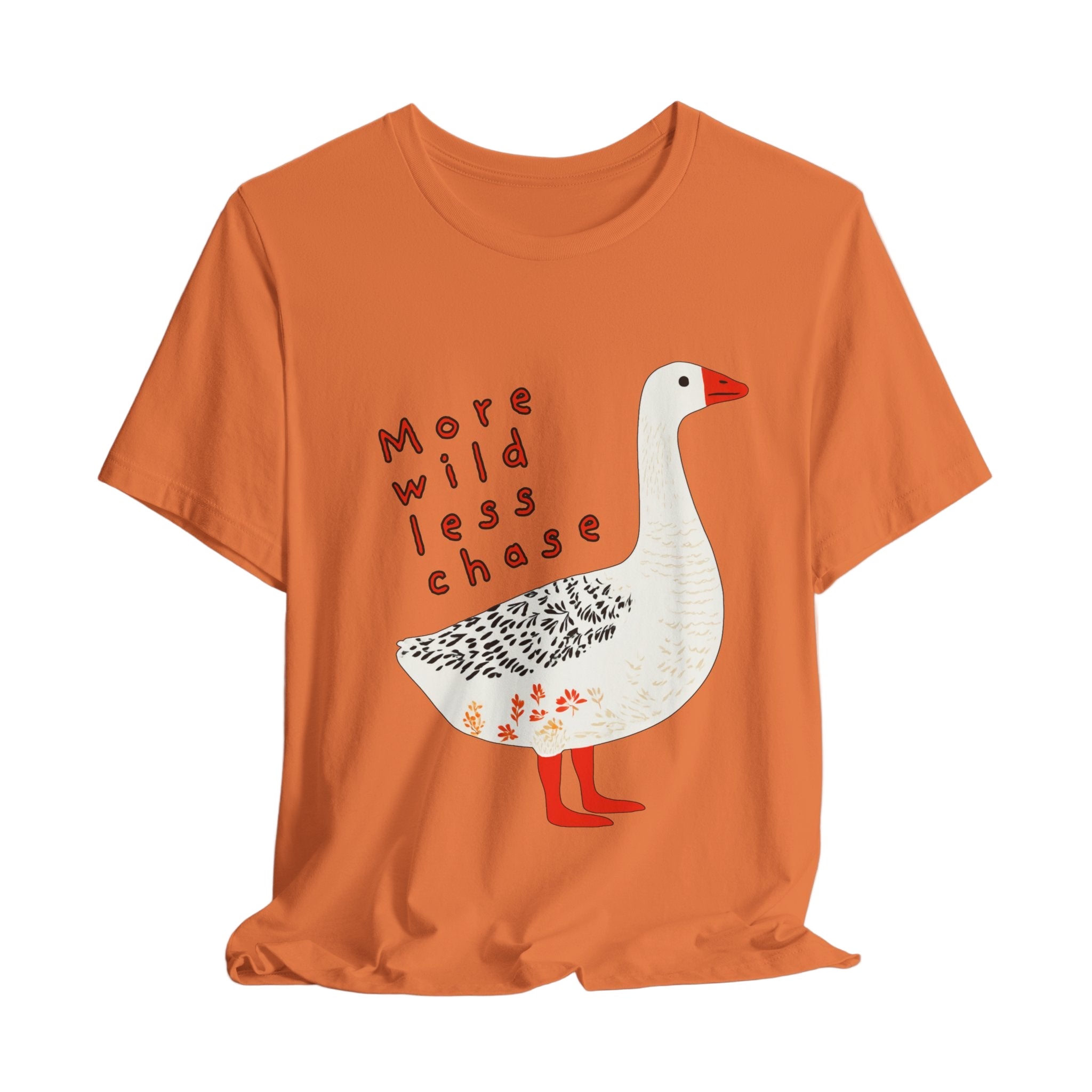 ‘More Wild Less Chase’ Goose Tee