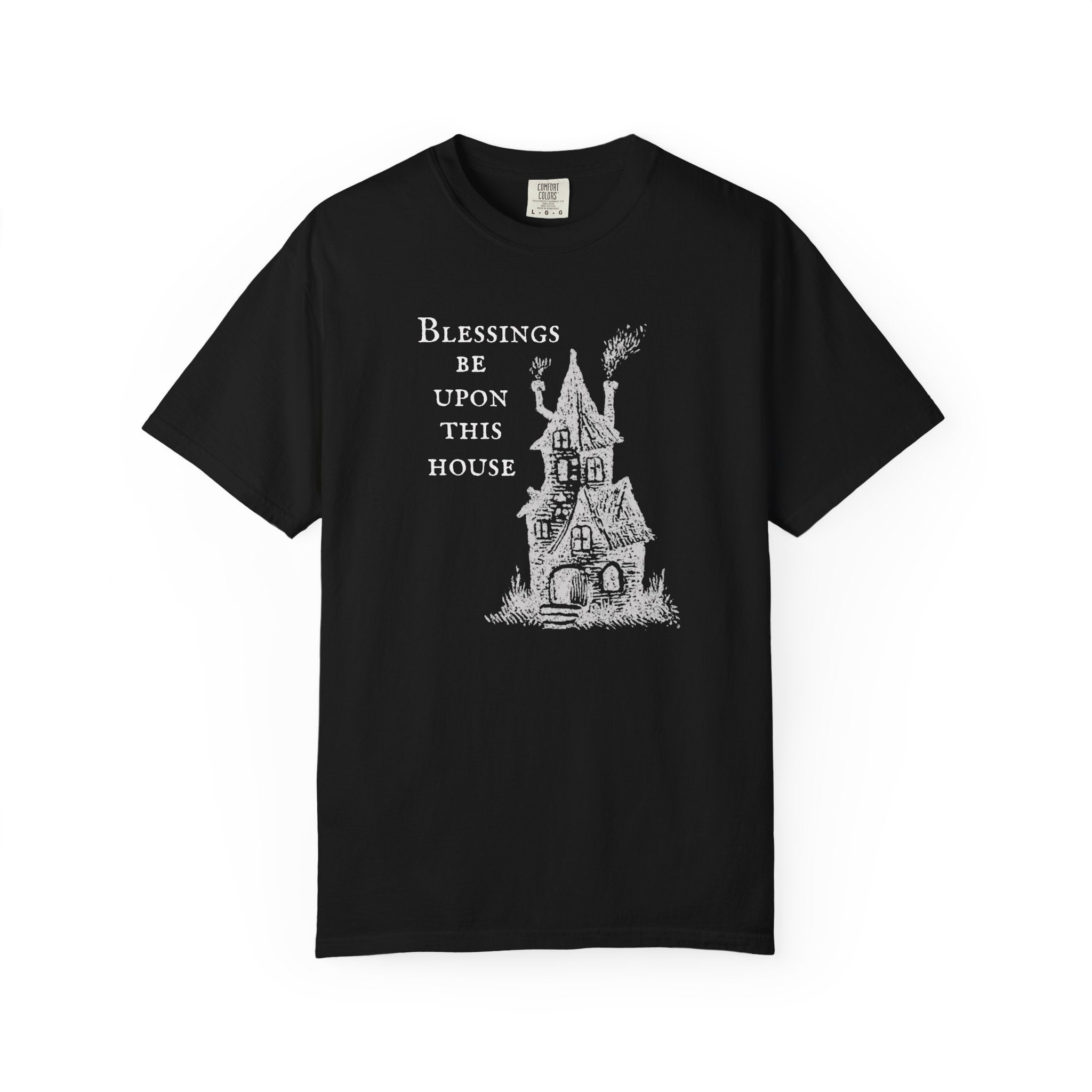 Blessings Be Upon This House Tee