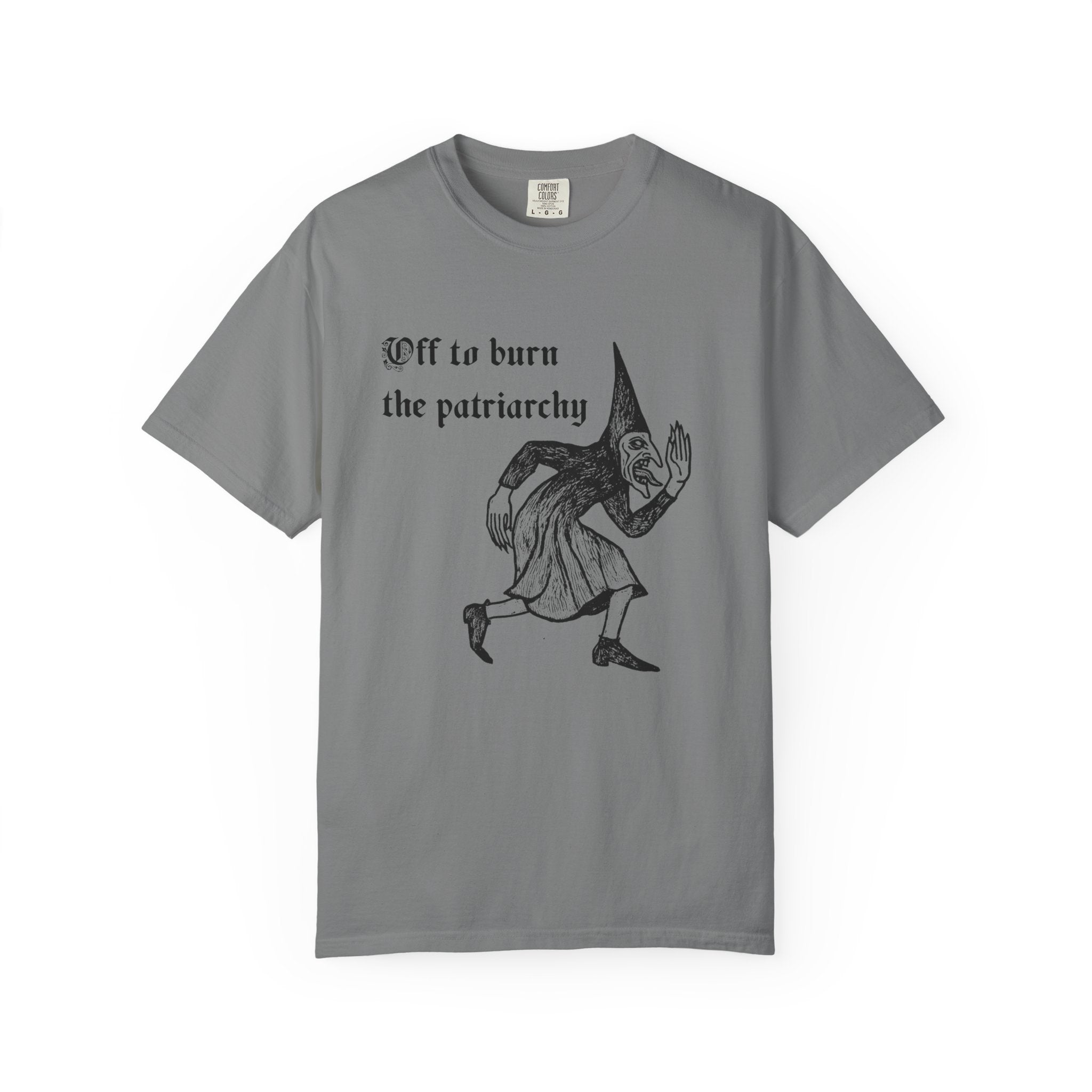 Off to Burn the Patriarchy Tee