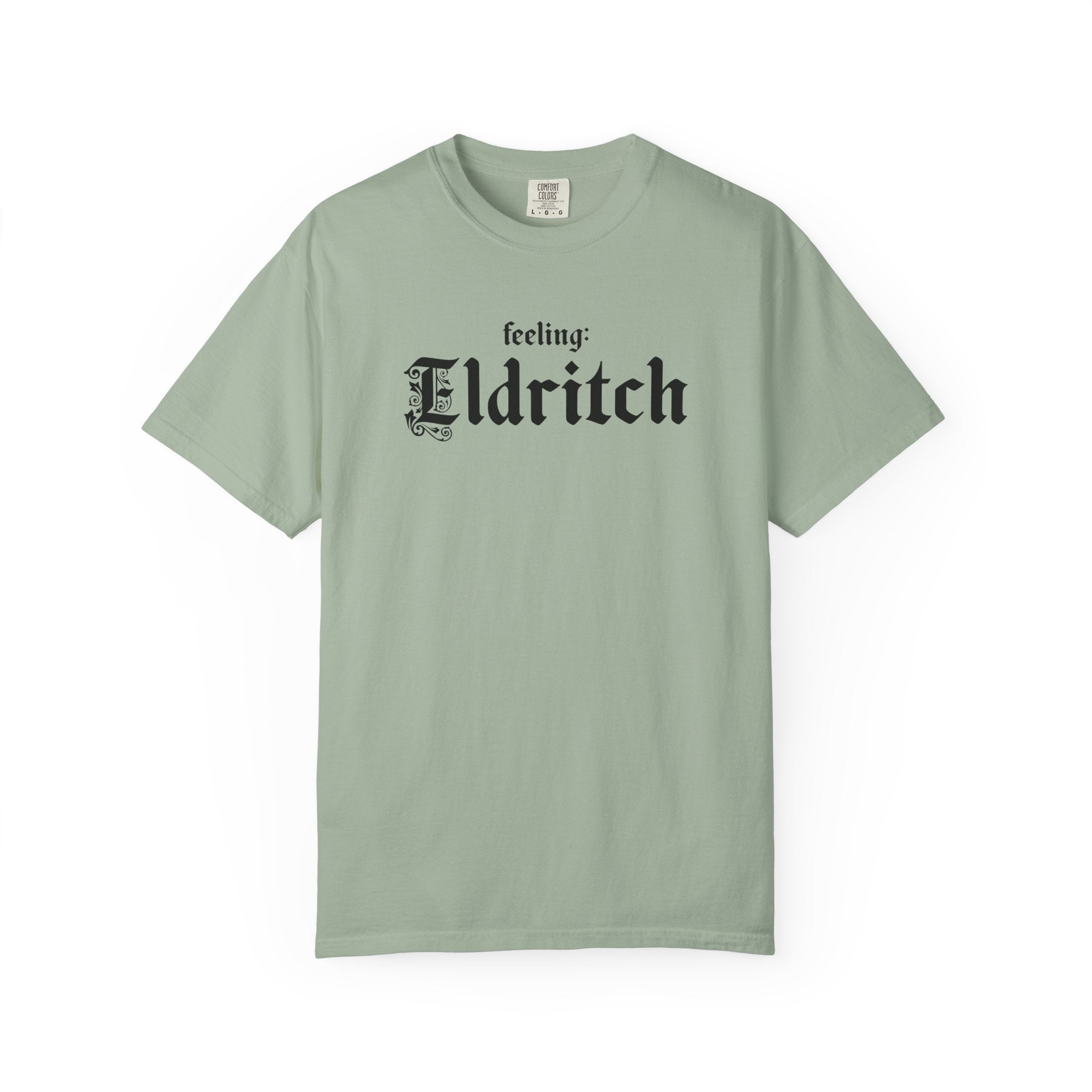Feeling Eldritch Tee