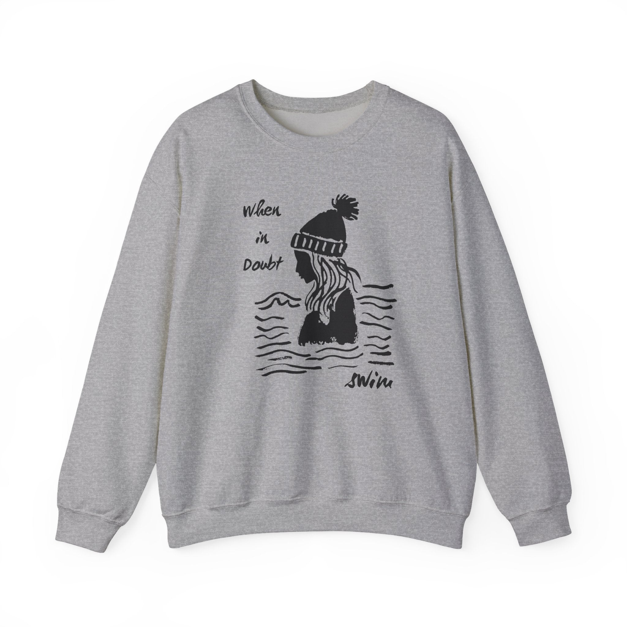 If in Doubt…Swim Sweatshirt