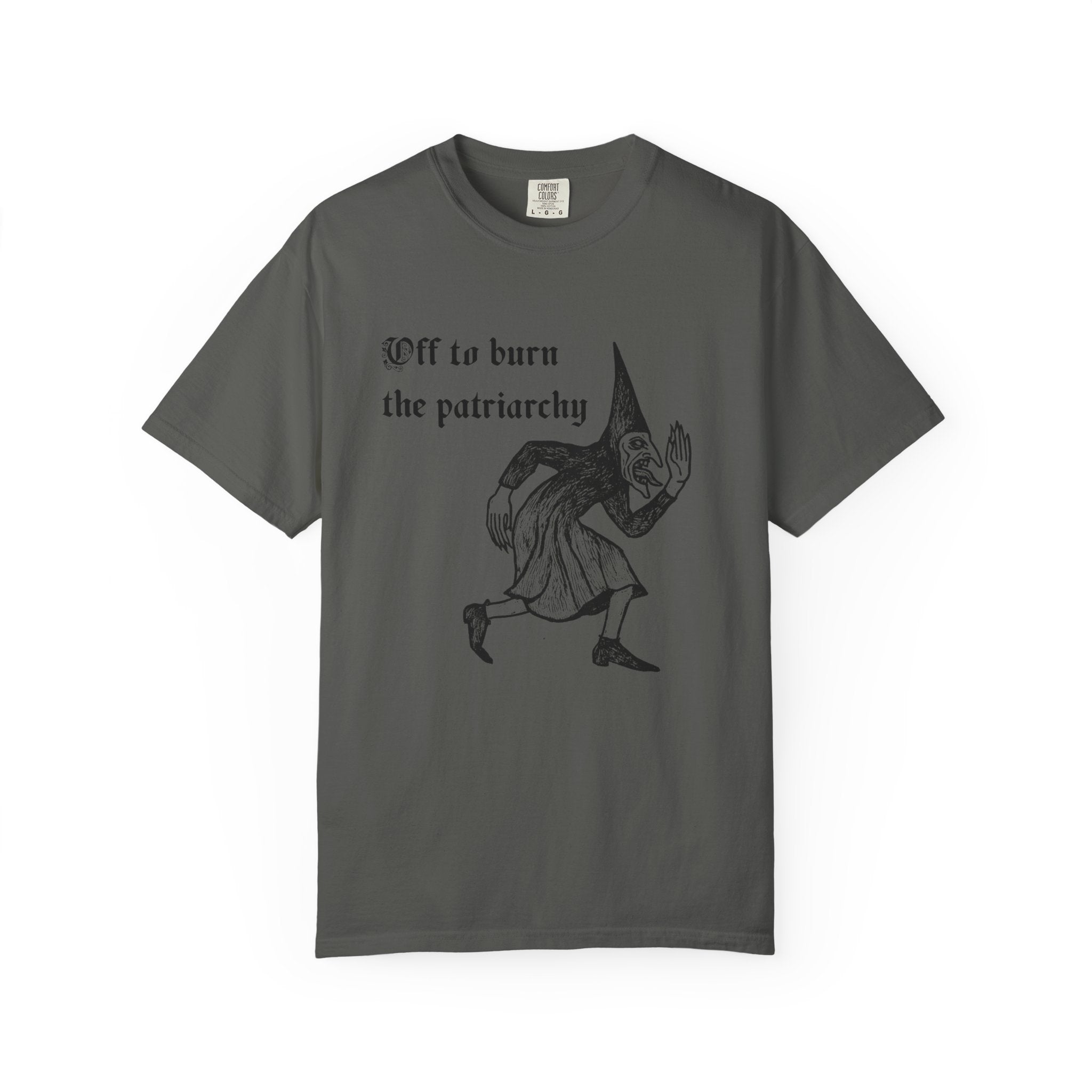 Off to Burn the Patriarchy Tee