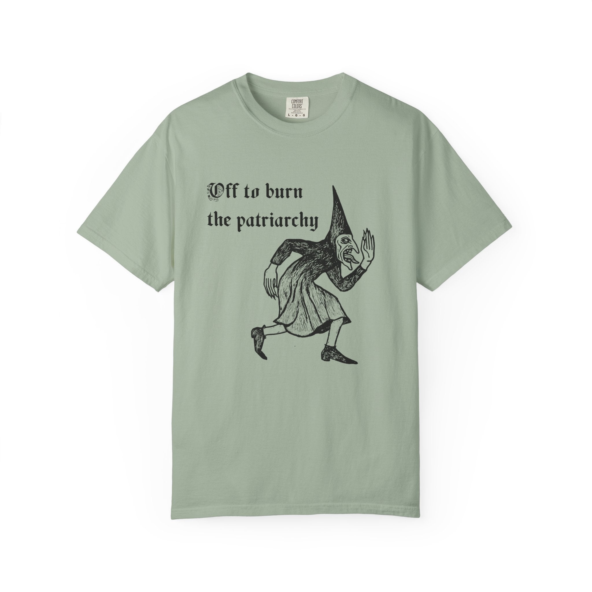Off to Burn the Patriarchy Tee
