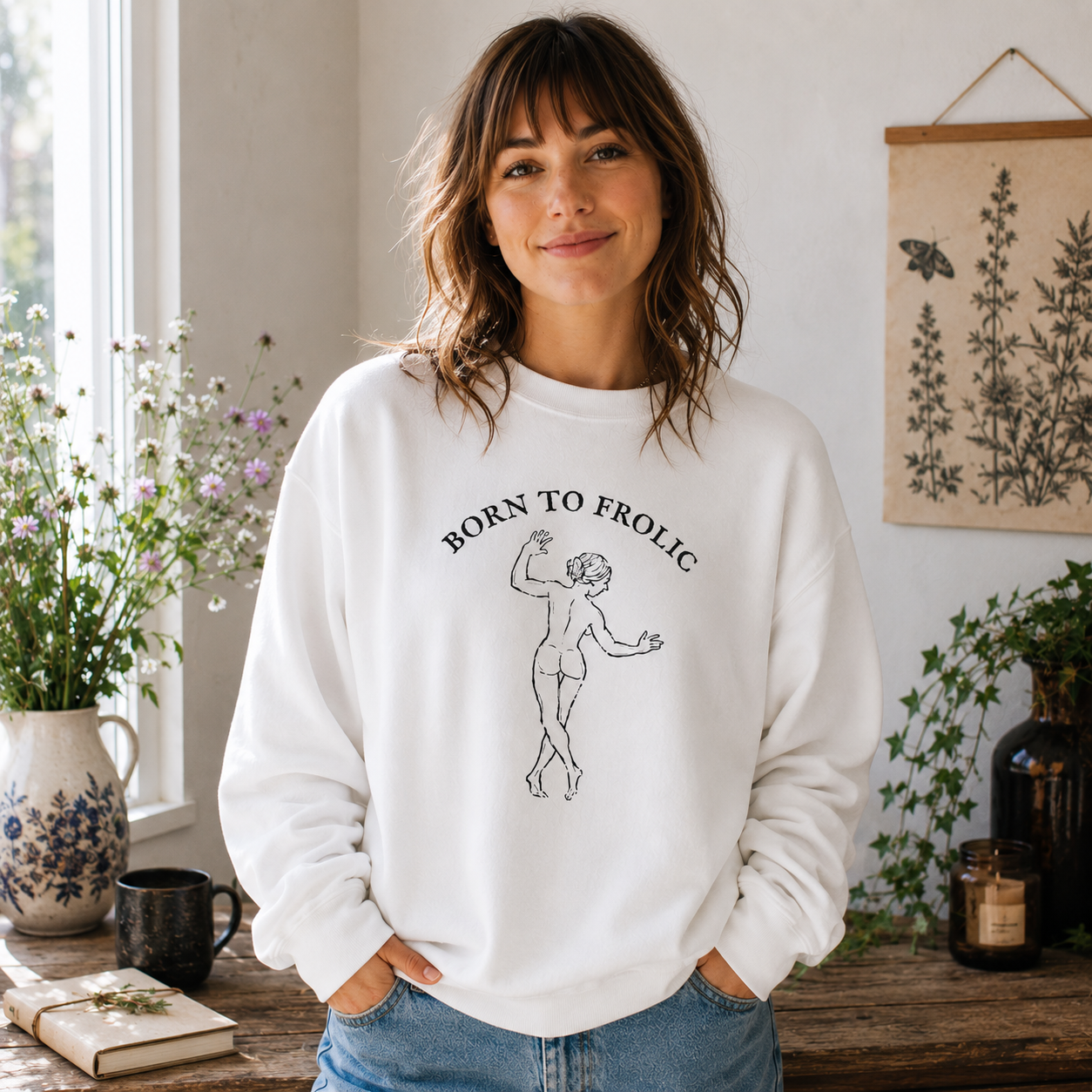 Born to Frolic Sweatshirt