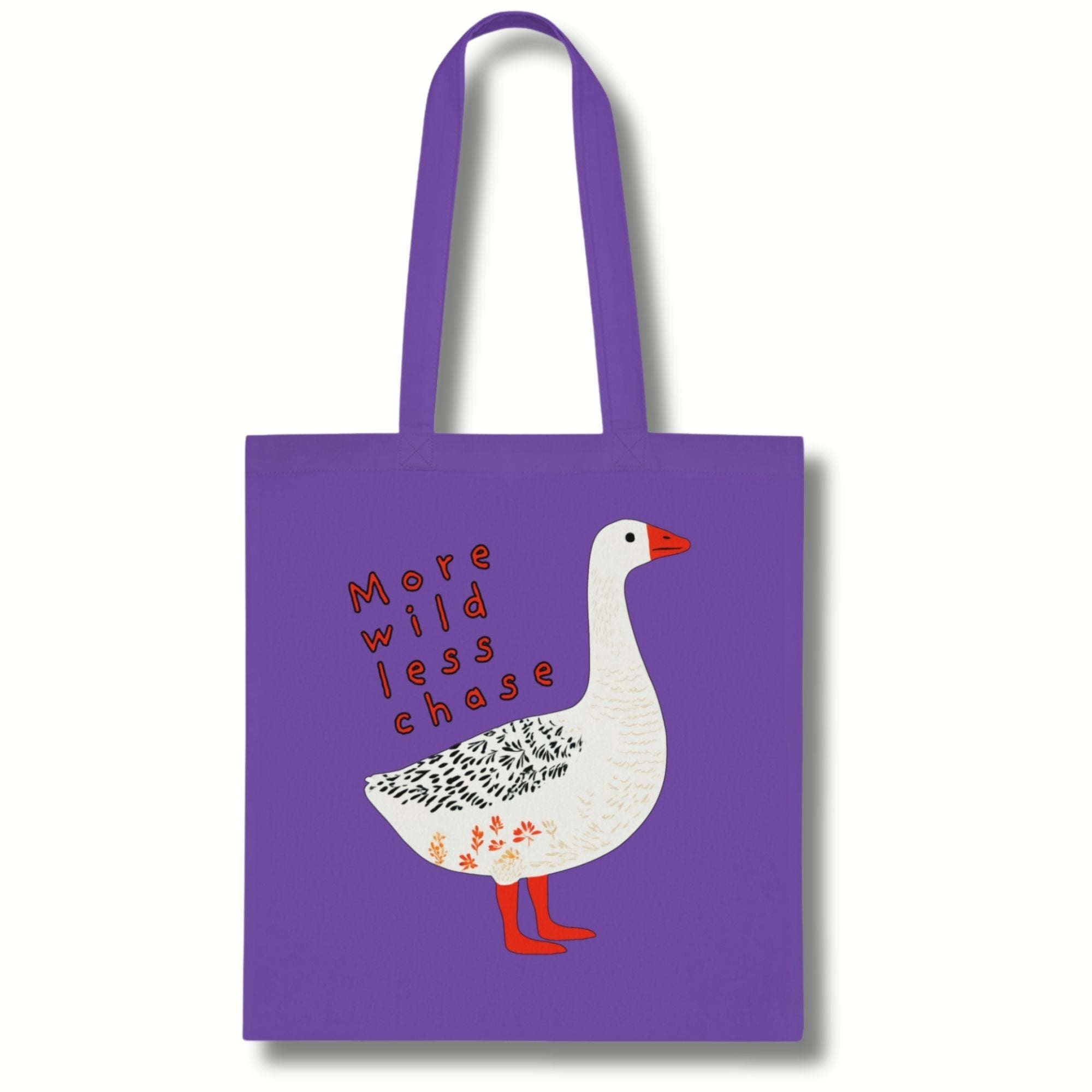 ‘More Wild Less Chase’ Goose Cotton Tote Bag