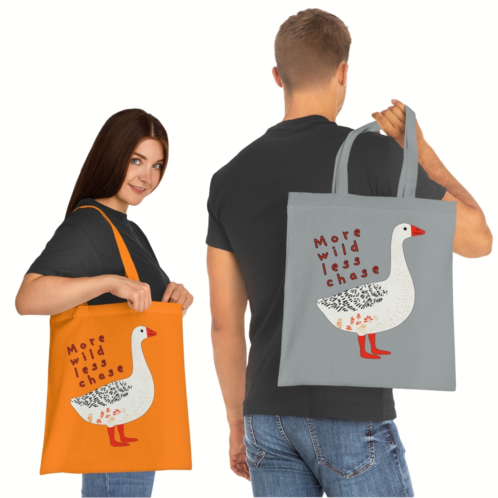 ‘More Wild Less Chase’ Goose Cotton Tote Bag