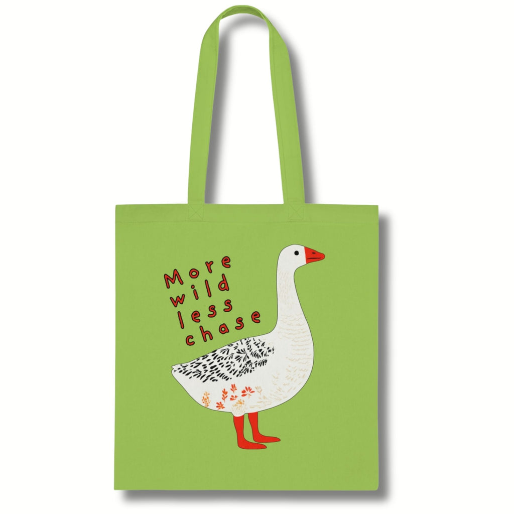 ‘More Wild Less Chase’ Goose Cotton Tote Bag