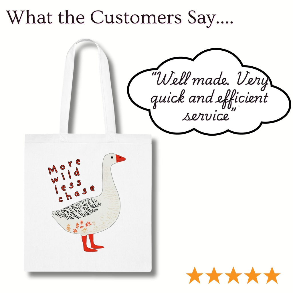 ‘More Wild Less Chase’ Goose Cotton Tote Bag